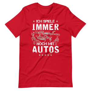 Lustiges T-Shirt - Ich spiele immer noch mit Autos