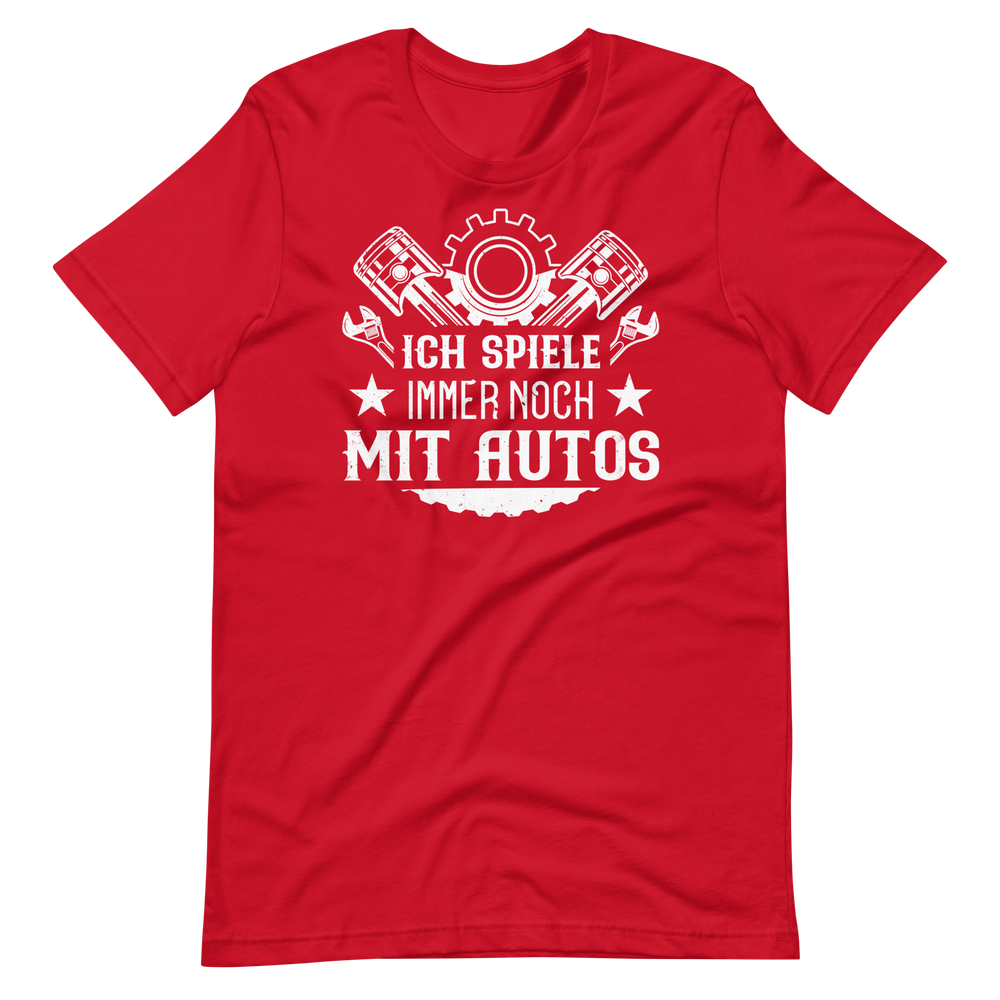 Ich spiele immer noch mit Autos! Lustiges Auto T-Shirt