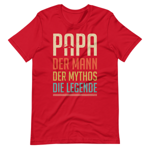 Papa - Mann, Mythos, Legende - T-Shirt für stolze Väter