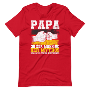 Papa, Mann, Mythos, Schlechter Einfluss - T-Shirt