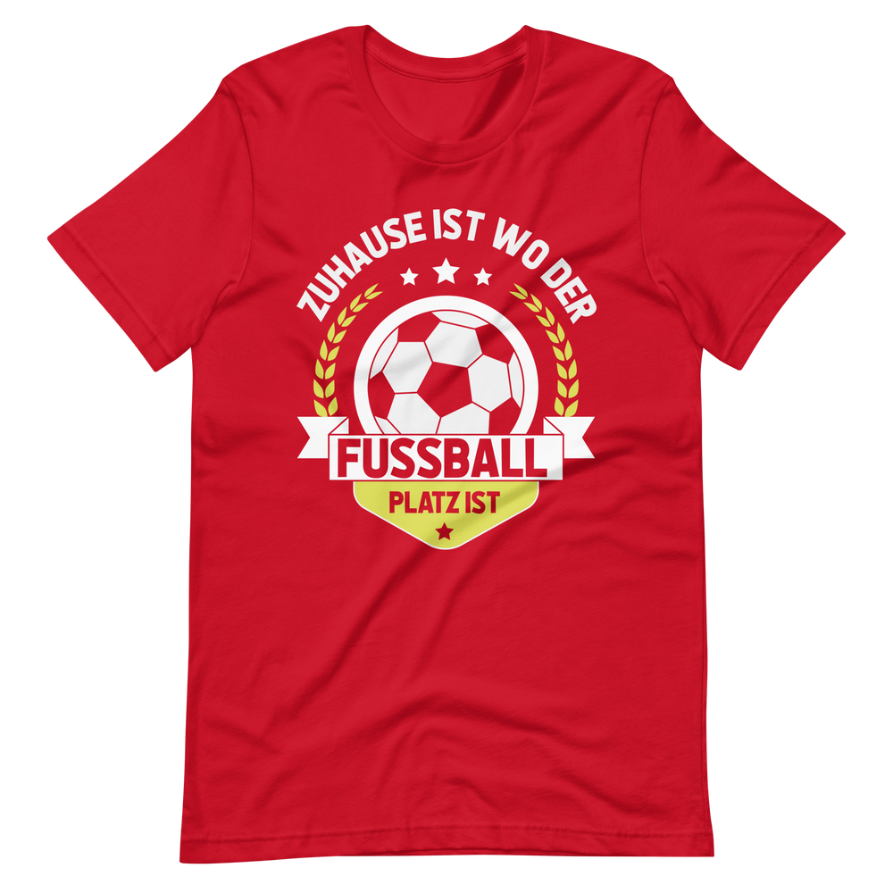 Zuhause beim Fussball - T-Shirt für echte Fans