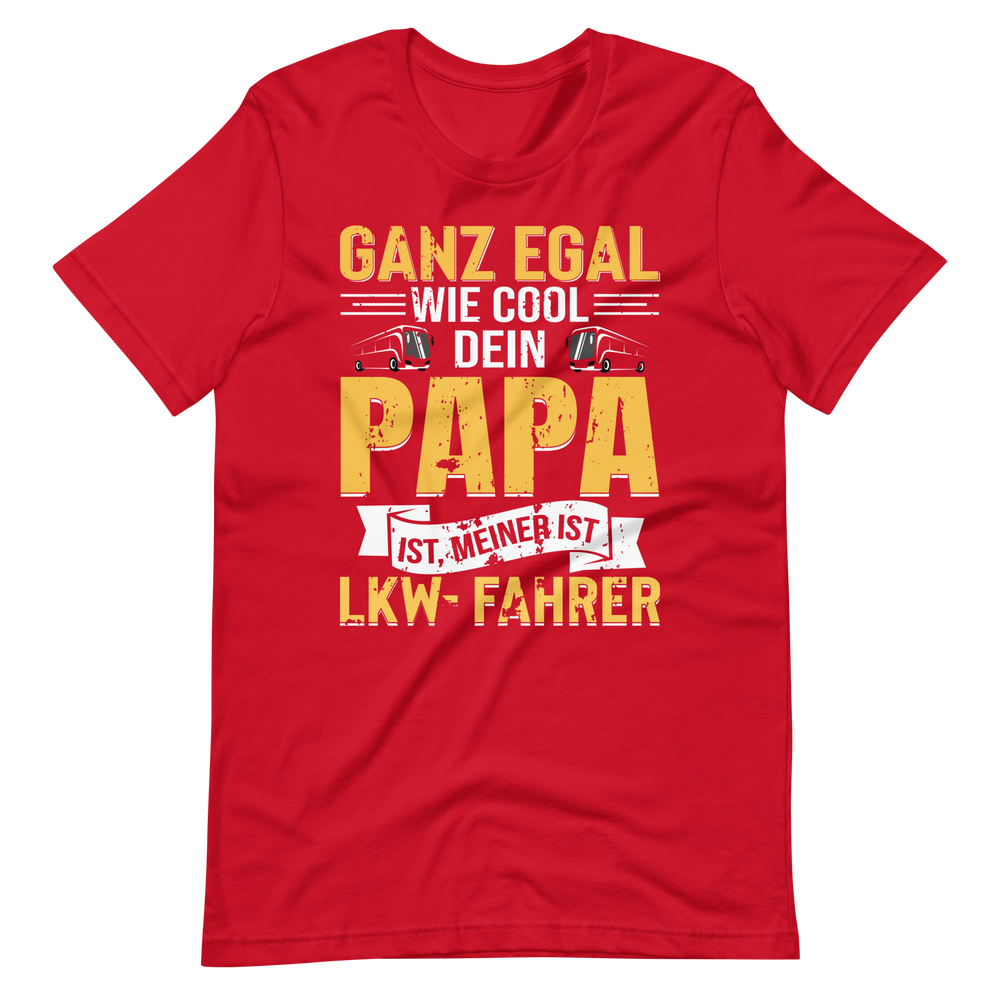 LKW-Fahrer Papa T-Shirt - Cooler geht's nicht!