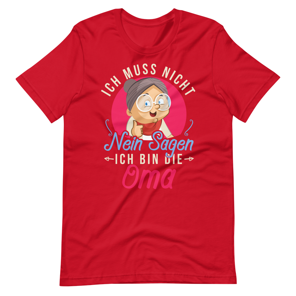 Witziges T-Shirt mit Spruch "Ich muss NICHT Nein sagen, ich bin die OMA