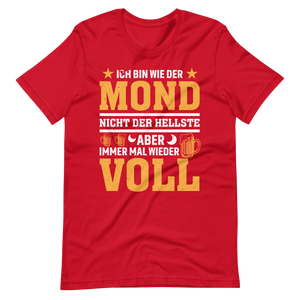 Ich bin wie der Mond" T-Shirt - Witziger Spruch über Vollmond