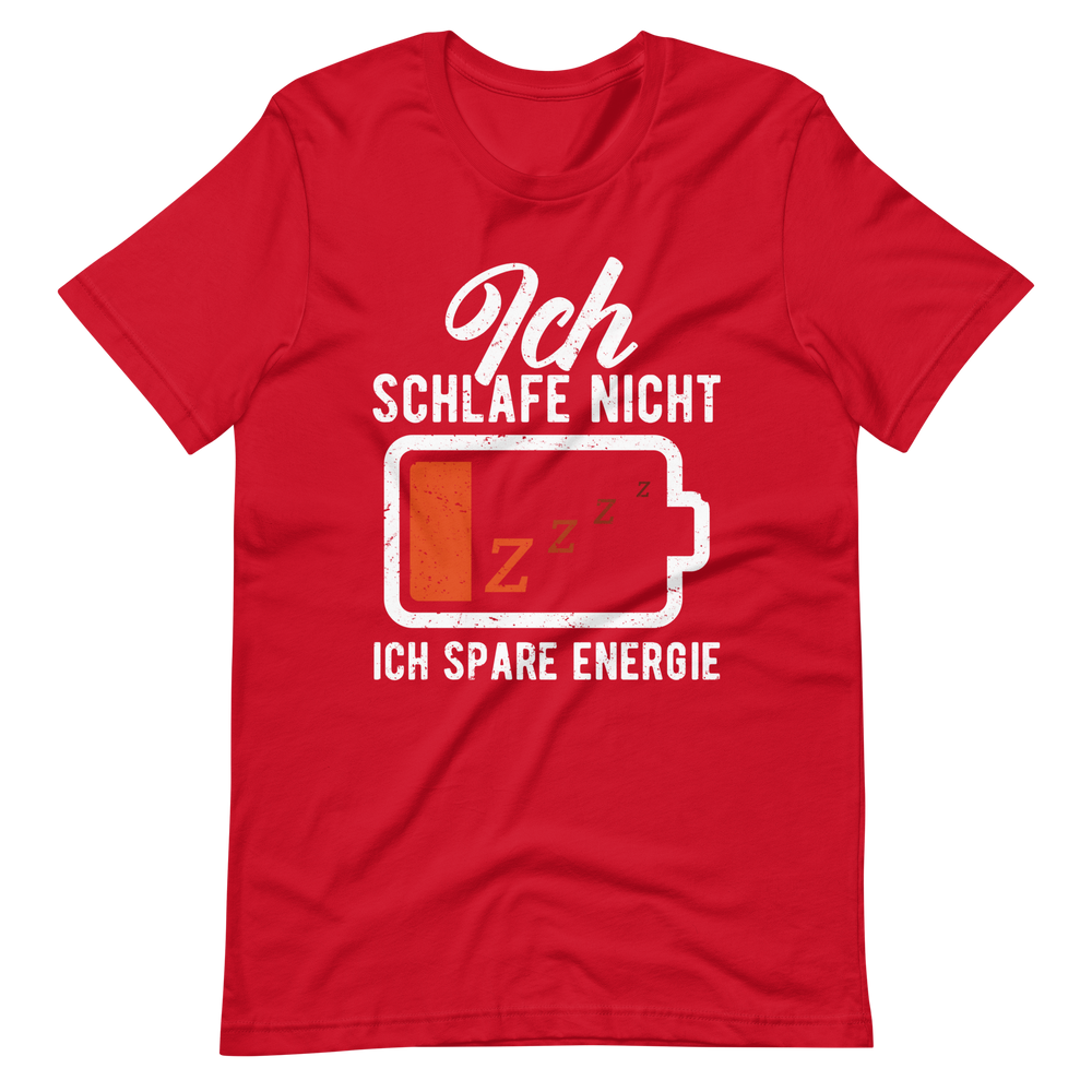 Ich schlafe nicht T-Shirt - Spruch über Energie sparen