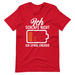 Ich schlafe nicht T-Shirt - Spruch über Energie sparen