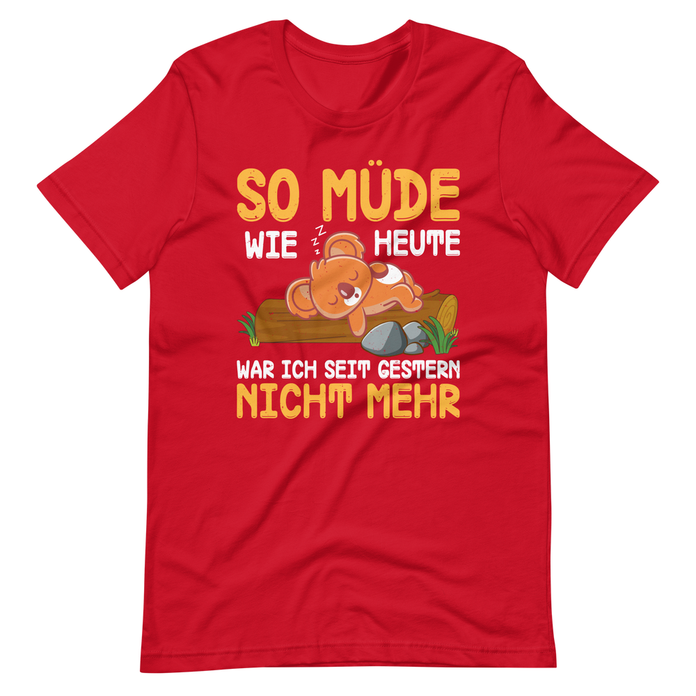 So müde T-Shirt - Lustiger Spruch