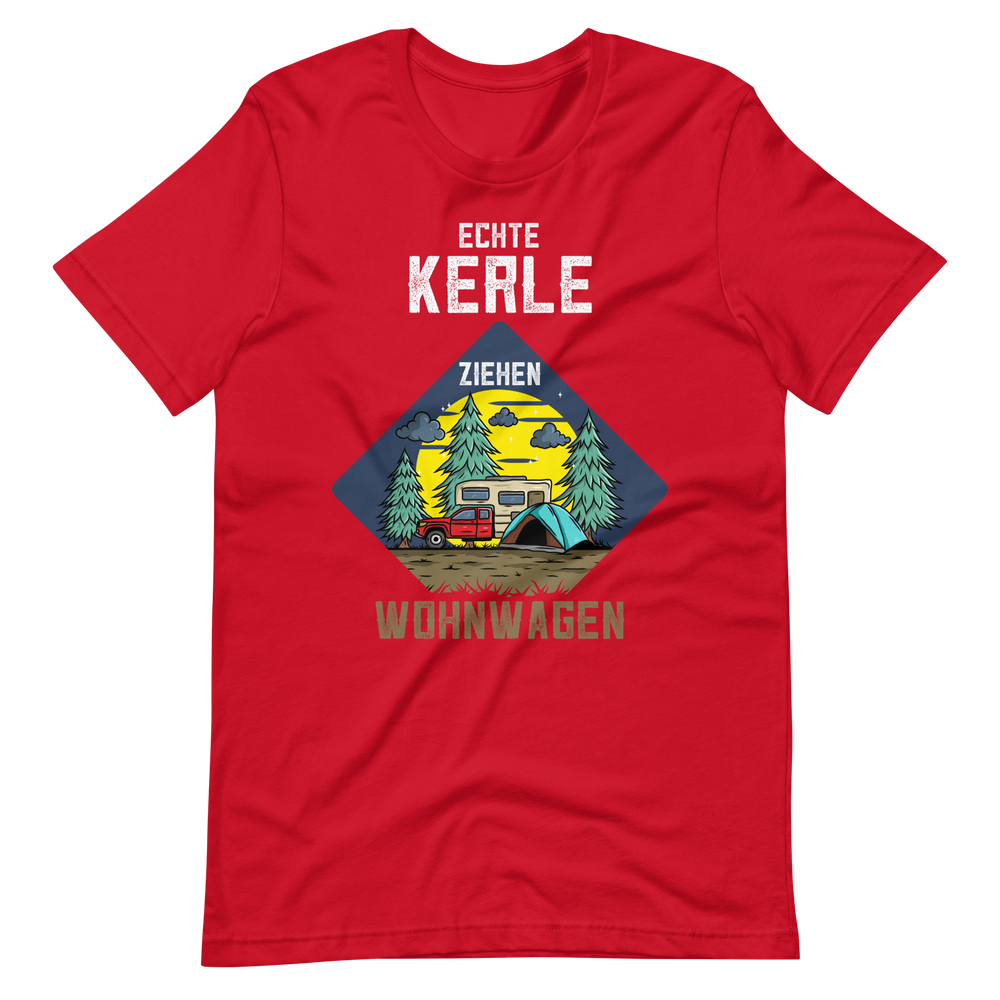 Kaufe jetzt mein T-Shirt "ECHTE Kerle ziehen Wohnwagen!"