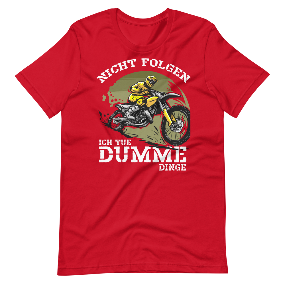 Motocross T-Shirt - Nicht folgen! Dumme Dinge tun!