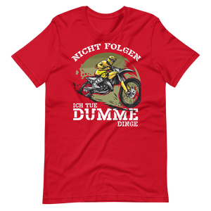 Motocross T-Shirt - Nicht folgen! Dumme Dinge tun!