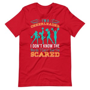 Cheerleader Shirt – I’m A Cheerleader I Don’t Know The Words ‘I Can’t’ And ‘I’m Scared