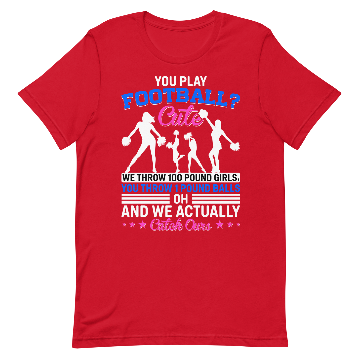 You Play Football Cute – Cheerleader Shirt