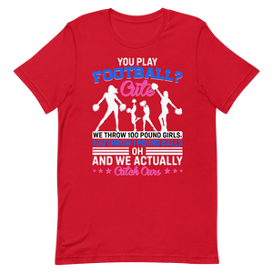You Play Football Cute – Cheerleader Shirt