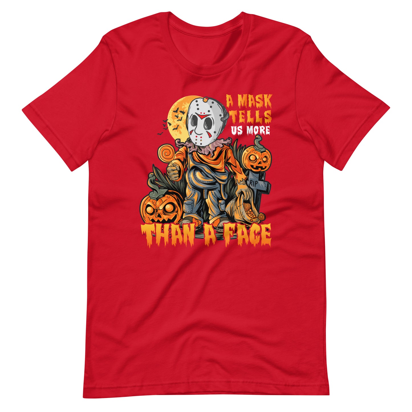 Halloween T-Shirt: A Mask tells more than a Face - Gruseliges Statement!