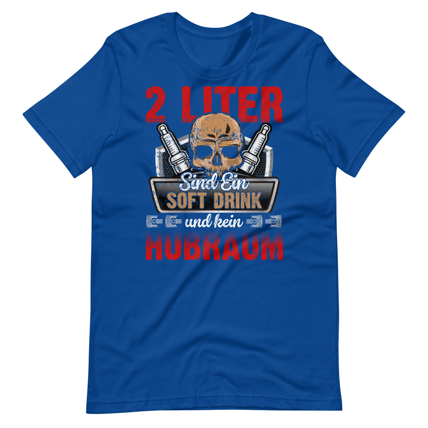 2 Liter Hubraum Softdrink T-Shirt | Lustiger Autoliebhaber Spruch
