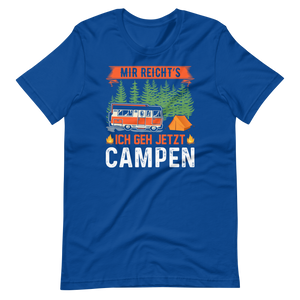 Ich geh jetzt CAMPEN! - Lustiges Camping T-Shirt