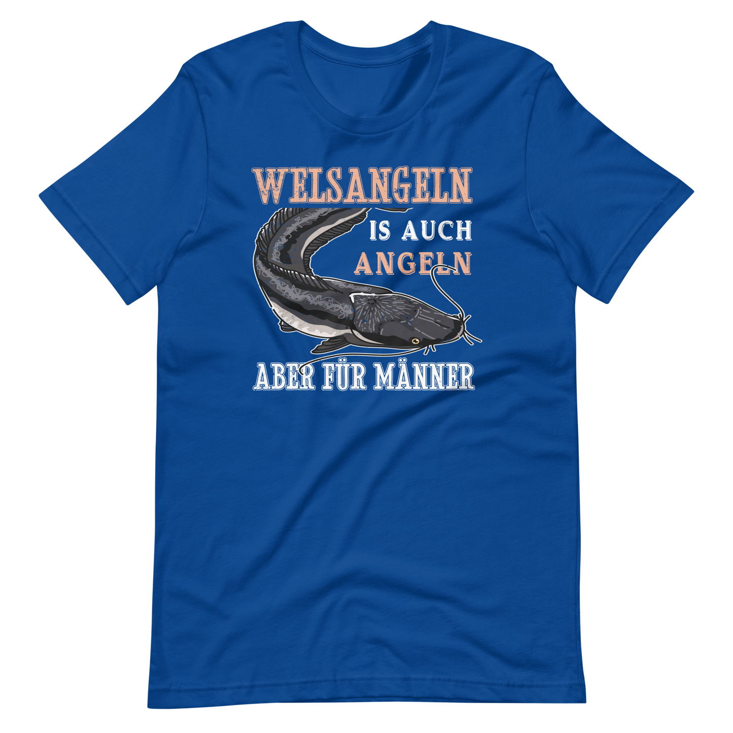 Welsangeln - viel cooler als Angeln T-Shirt | Angelshirt für Fischer