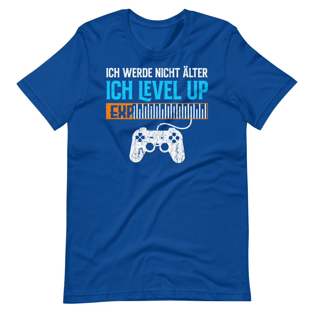 Ich werde nicht älter, ich LEVEL UP! Gamer T-Shirt