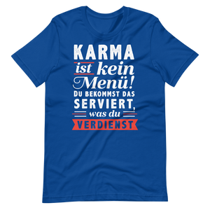 Karma ist kein Menü: Verdiene, was du bekommst!