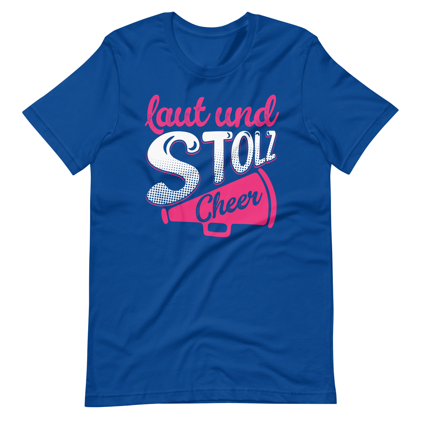 Laut und Stolz! Cheer! T-Shirt für Mädchen und Frauen