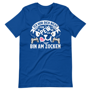 Bin am Zocken! Hör dich nicht! T-Shirt