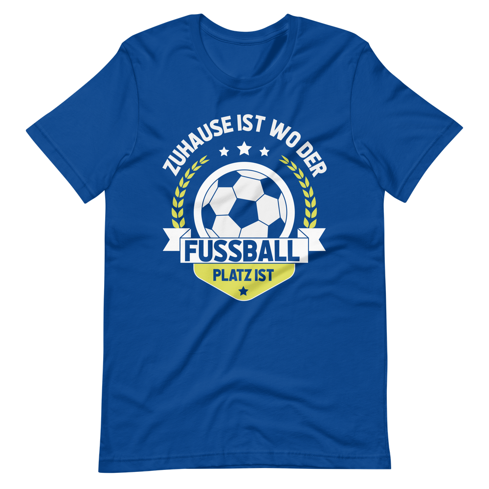 Zuhause beim Fussball - T-Shirt für echte Fans