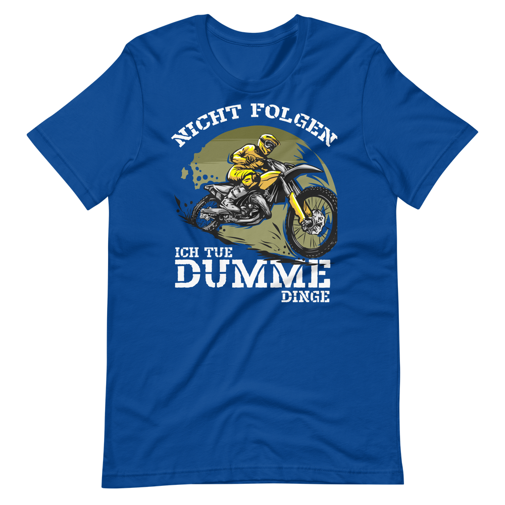 Motocross T-Shirt - Nicht folgen! Dumme Dinge tun!