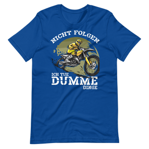 Motocross T-Shirt - Nicht folgen! Dumme Dinge tun!