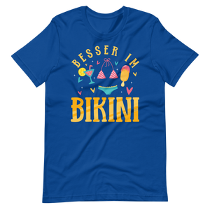 Lustiges T-Shirt "Besser im Bikini!" | Sommerlicher Style