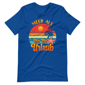 Urlaubs-T-Shirt "MEER als Urlaub!" | Trendiger Style