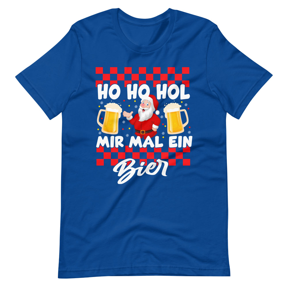 Ho Ho Hol mir mal ein Bier. Weihnachten Spaß T-Shirt