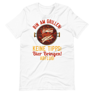 Lustiges Grill T-Shirt - Keine Tipps, Bier her und Abflug!