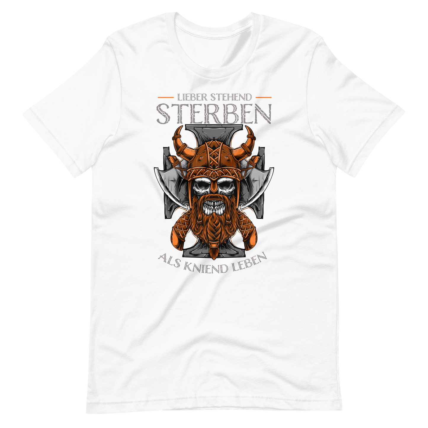 Starkes T-Shirt! "Lieber stehend sterben als kniend leben!" | Mutiger Spruch