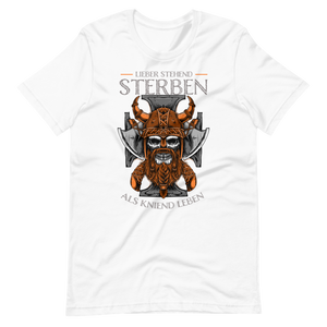 Starkes T-Shirt! "Lieber stehend sterben als kniend leben!" | Mutiger Spruch