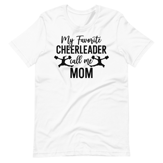 Cheerleader Shirt - My Favorite Cheerleader Call Me Mom