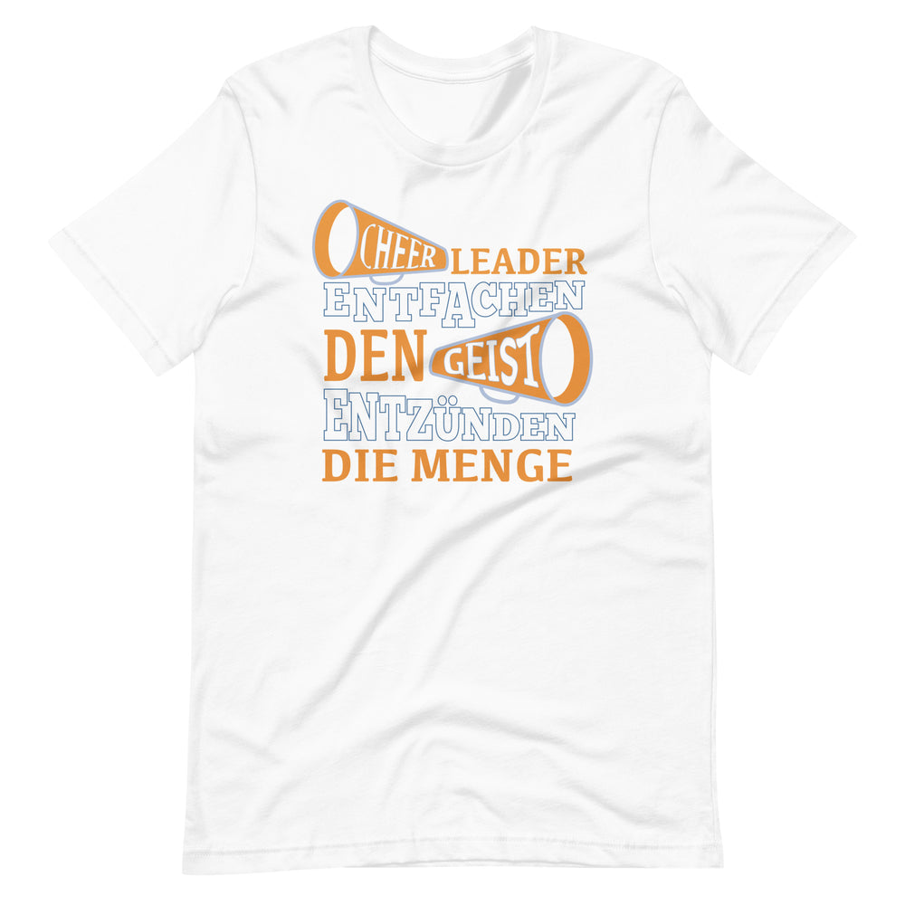 Cheerleader: Geist entfachen, Menge begeistern - Spruch T-Shirt