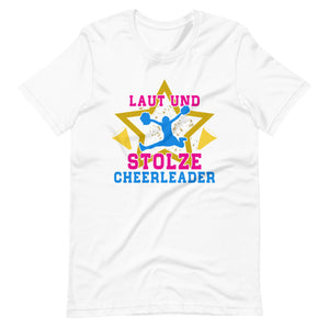 Laut und Stolze Cheerleader - Dein T-Shirt für puren Spirit!