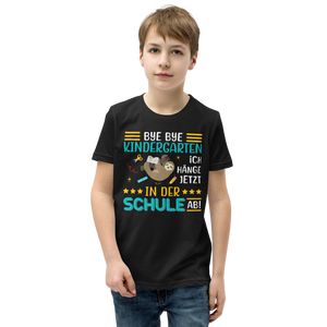 Lustiges T-Shirt "Bye Bye Kindergarten. Ich hänge jetzt in der Schule ab!" | Einschulungsgeschenk