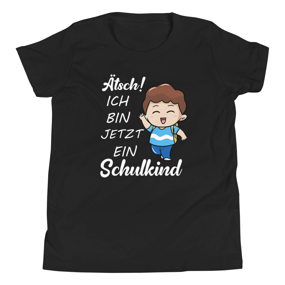 Lustiges T-Shirt "Ätsch ich bin jetzt ein Schulkind. Einschulung" | Einschulungsgeschenk