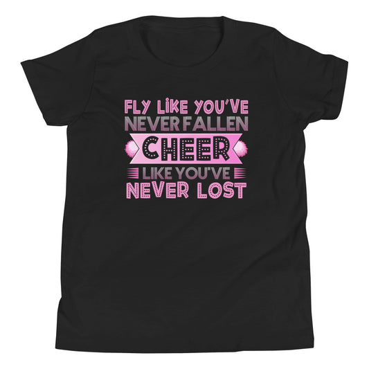 Fly like you've never Fallen Cheer - Dein motivierendes T-Shirt