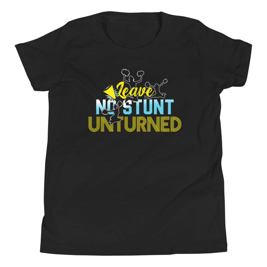 Leave no Stunt unturned. Cheerleader Spruch - Dein motivierendes T-Shirt