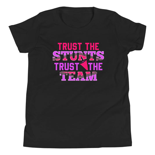 Trust the STUNTS, Trust the TEAM! Cheerleader - Dein vertrauensvolles T-Shirt