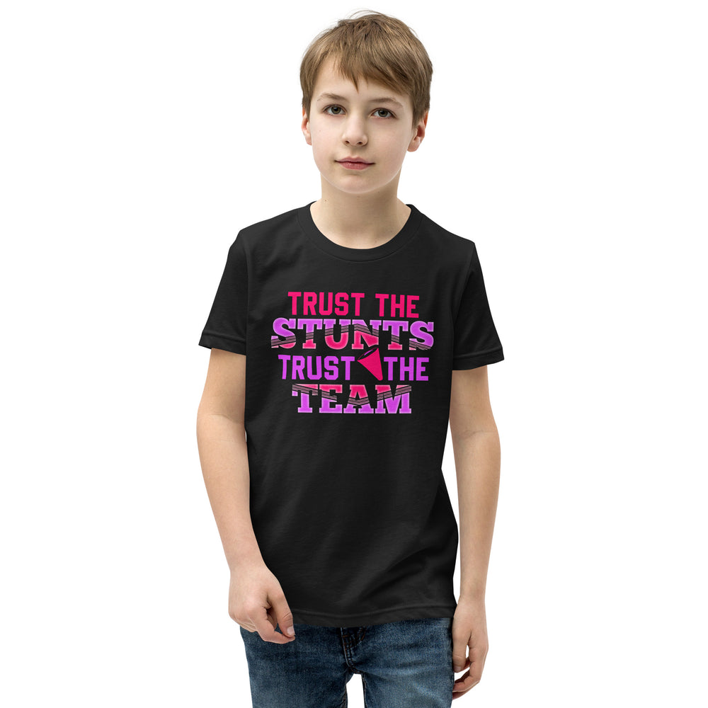 Trust the STUNTS, Trust the TEAM! Cheerleader - Dein vertrauensvolles T-Shirt
