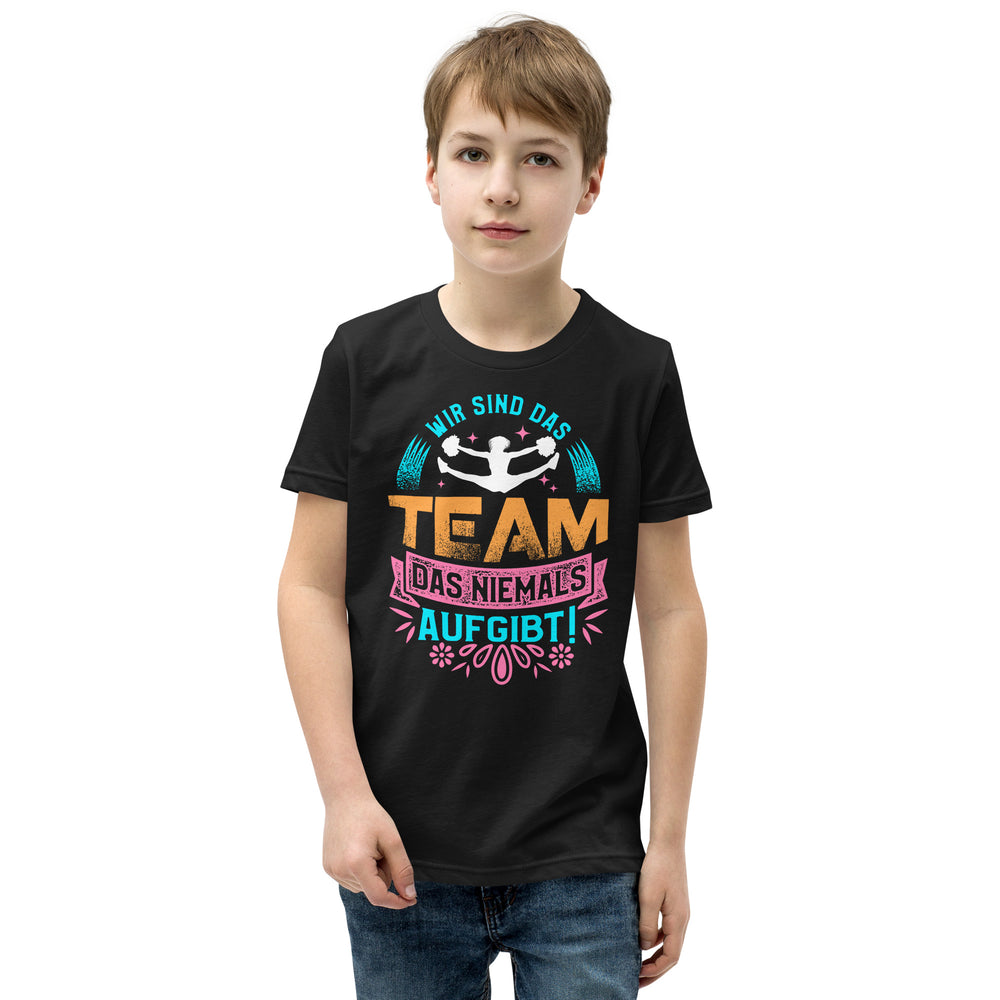 Wir sind das Team, das niemals aufgibt! - Dein Fan-T-Shirt für mitreißendes Cheerleading