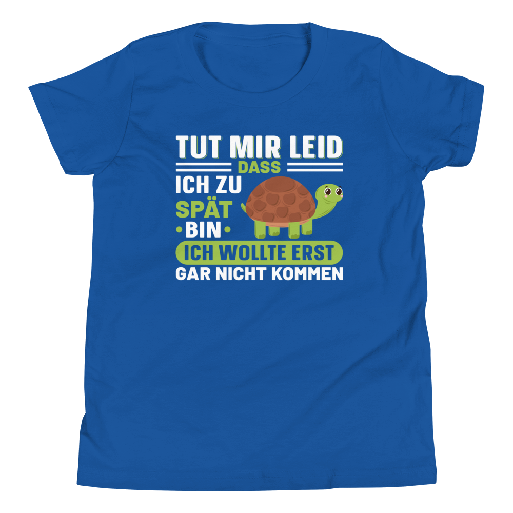 Lustiges T-Shirt "Tut mir leid, zu spät!" | Witziger Spruc