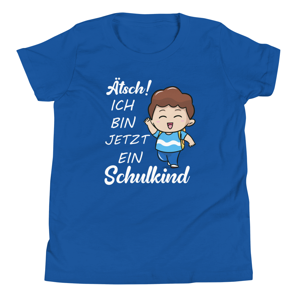 Lustiges T-Shirt "Ätsch ich bin jetzt ein Schulkind. Einschulung" | Einschulungsgeschenk